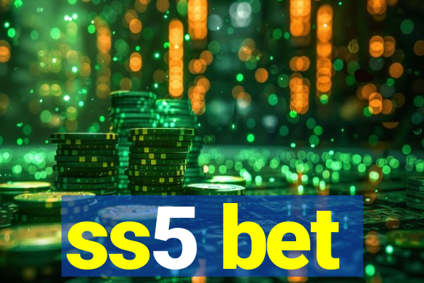 ss5 bet